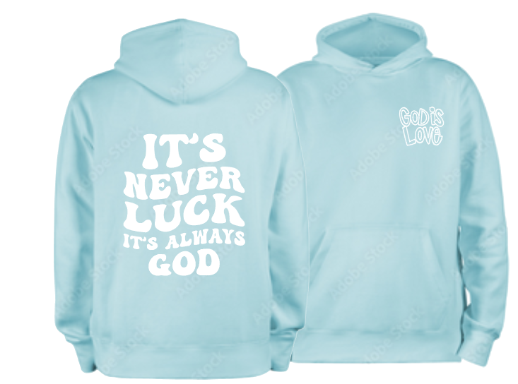 light blue both "Never Luck" Hoodie